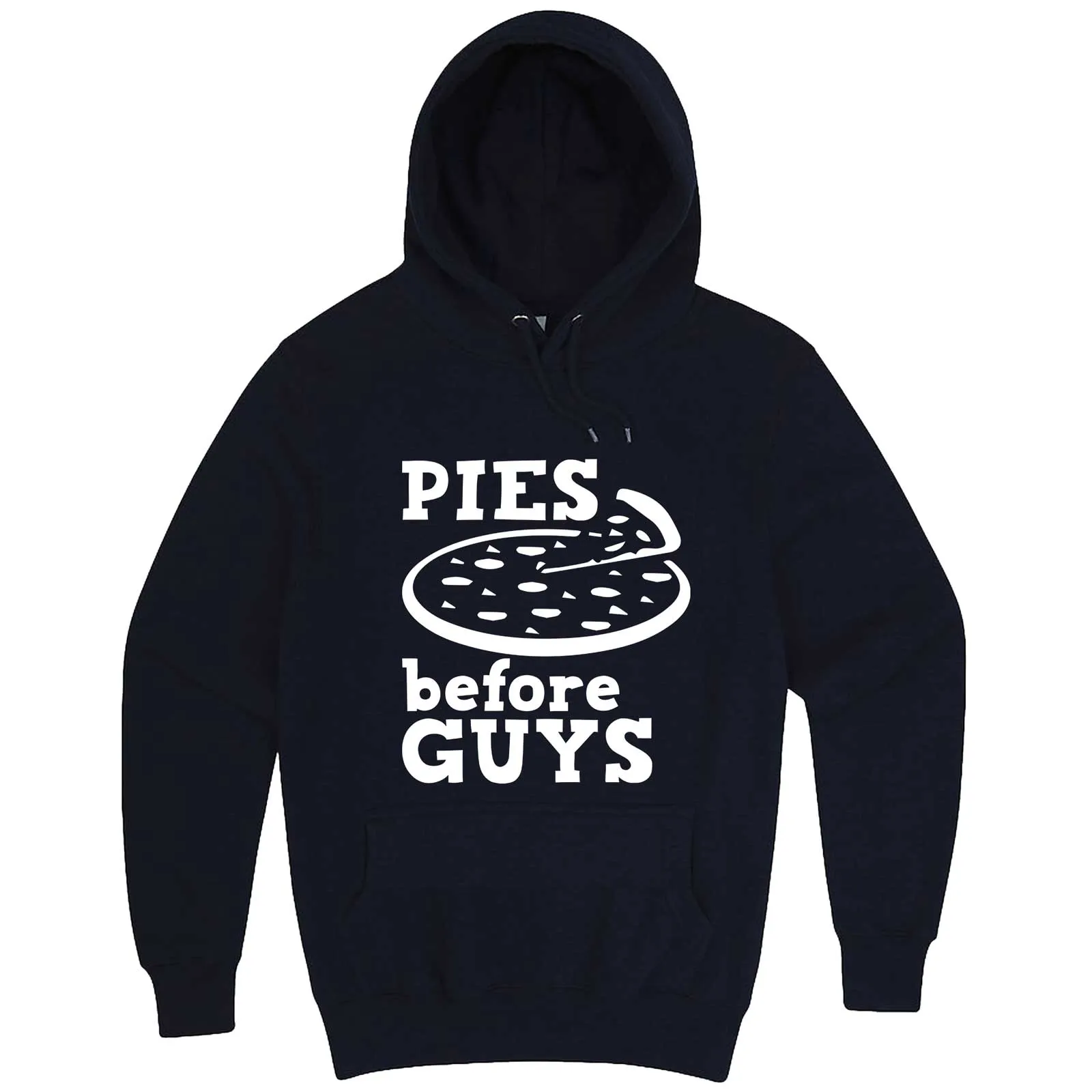 "Pies Before Guys" hoodie