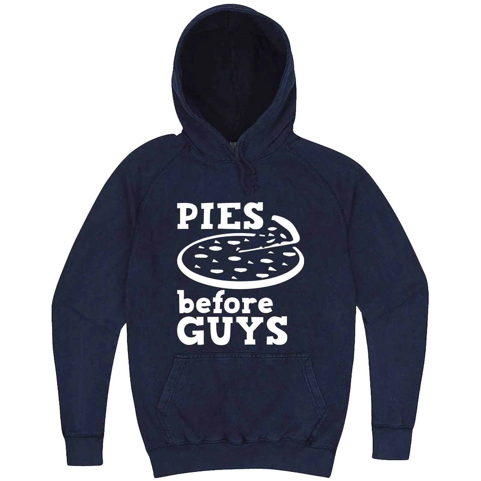 "Pies Before Guys" hoodie