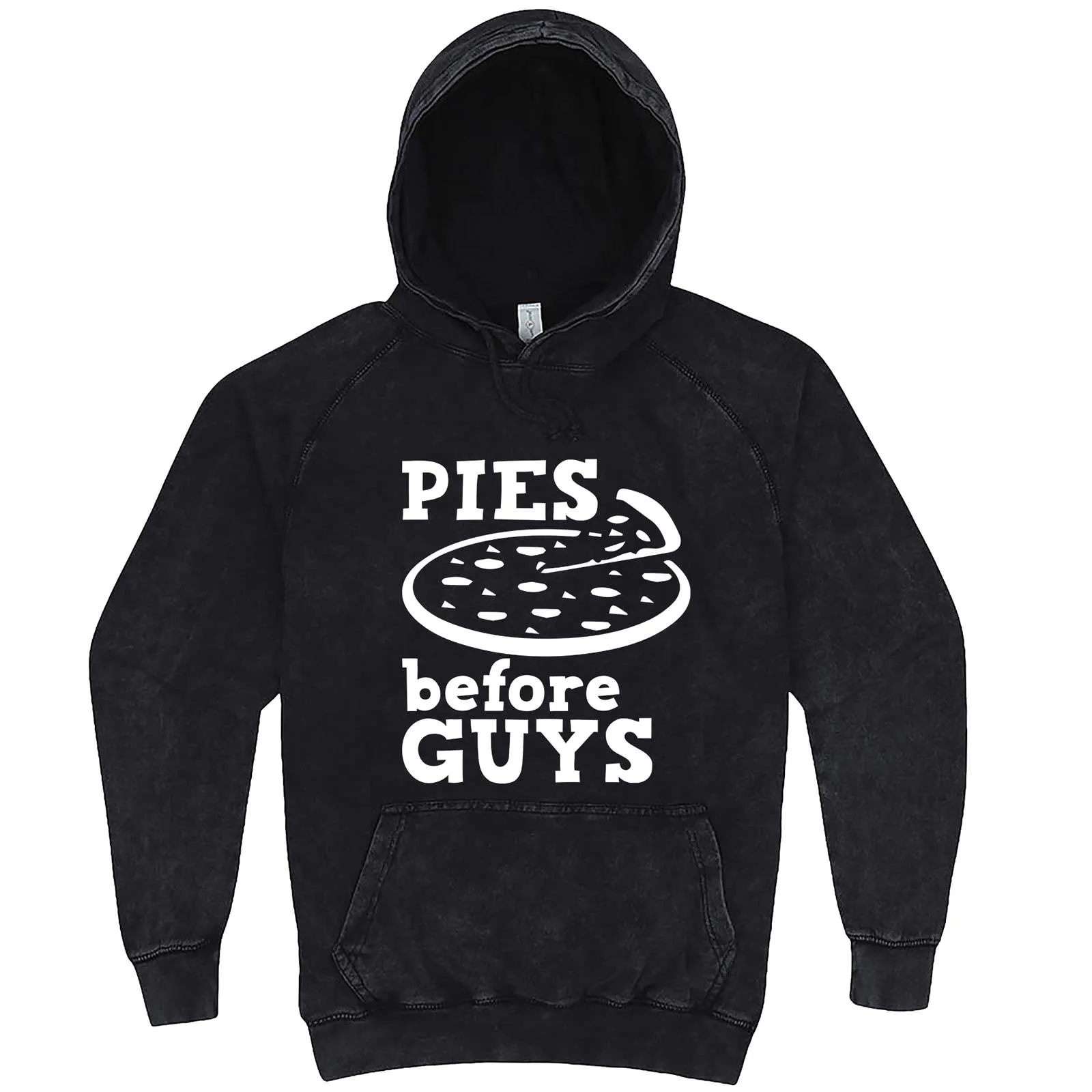 "Pies Before Guys" hoodie