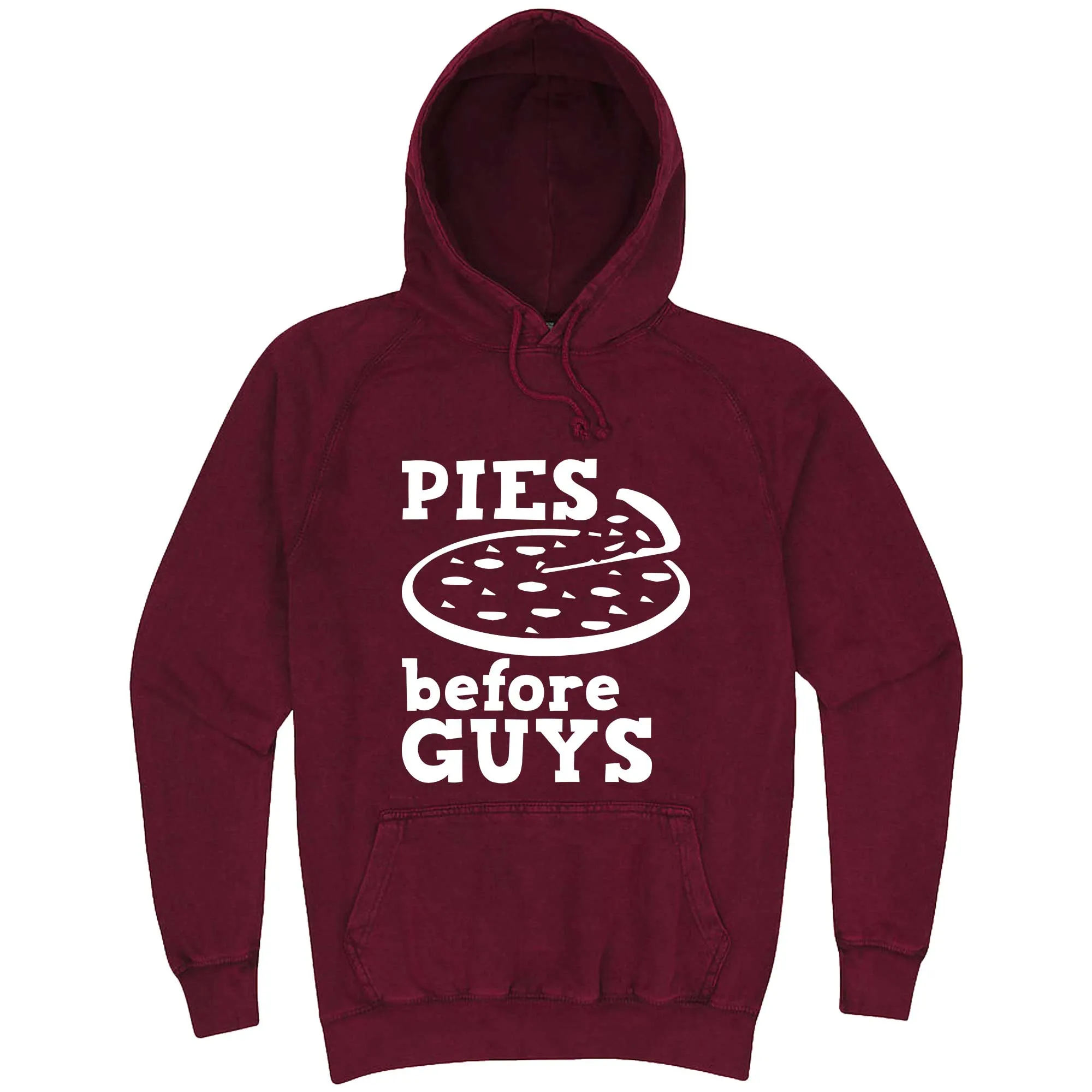 "Pies Before Guys" hoodie