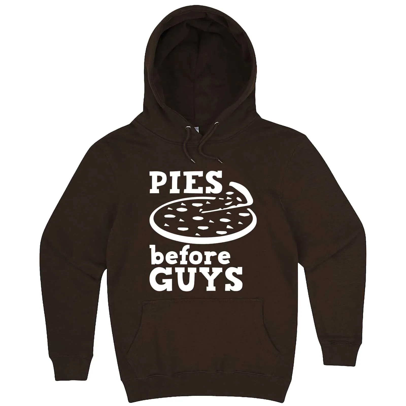 "Pies Before Guys" hoodie